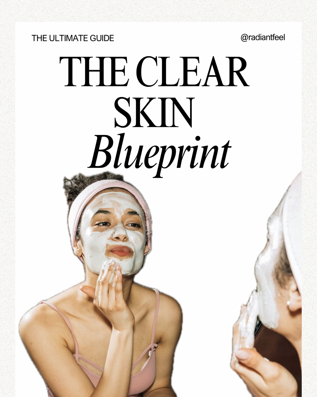 Clear Skin Reset 
A simple step-by-step guide
