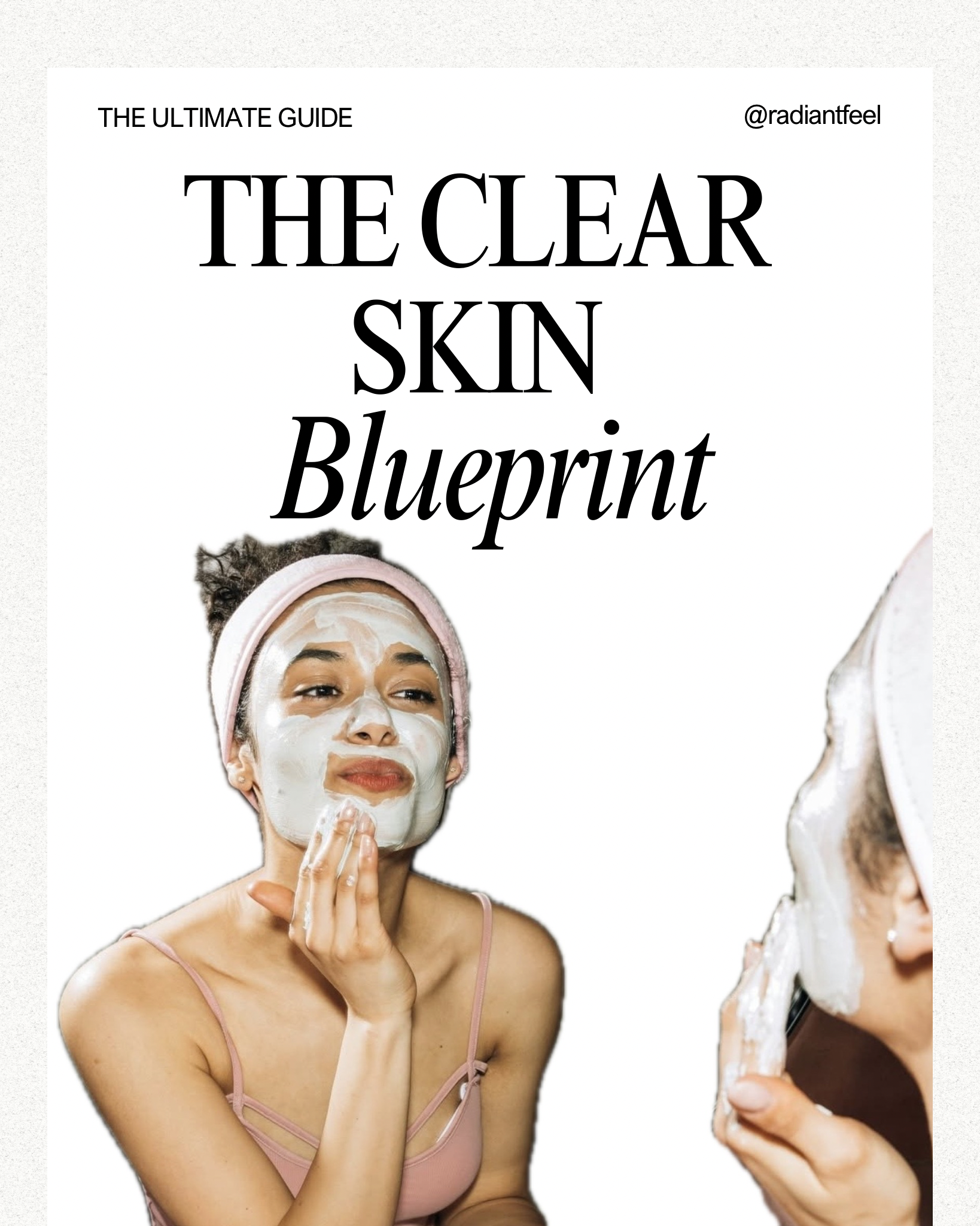 Clear Skin Reset 
A simple step-by-step guide
